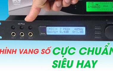 Cách chỉnh vang số không bị hú thủ công đơn giản tại nhà